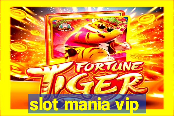 slot mania vip