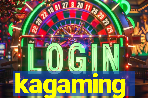 kagaming