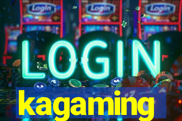 kagaming