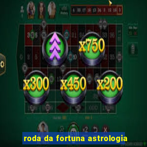 roda da fortuna astrologia