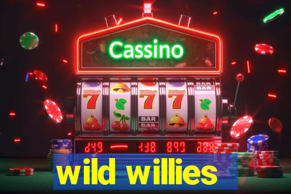 wild willies