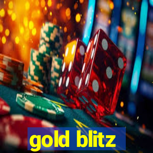 gold blitz