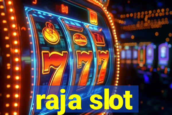 raja slot