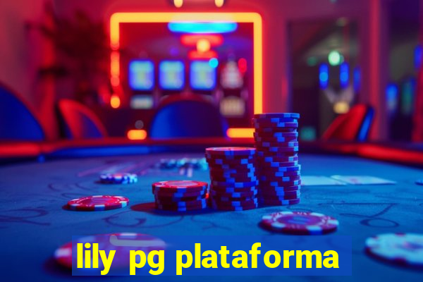 lily pg plataforma