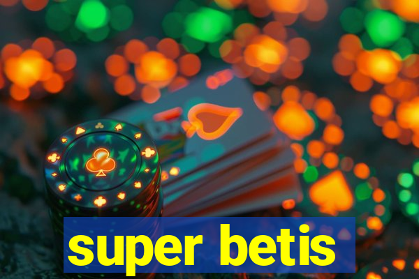 super betis