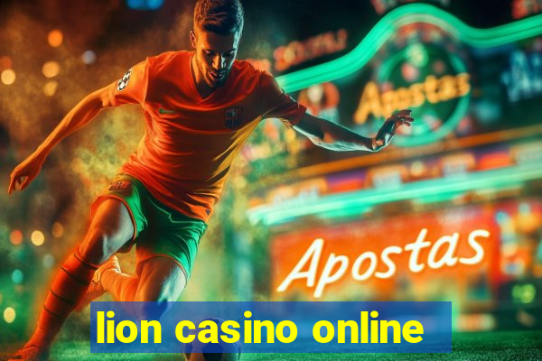 lion casino online