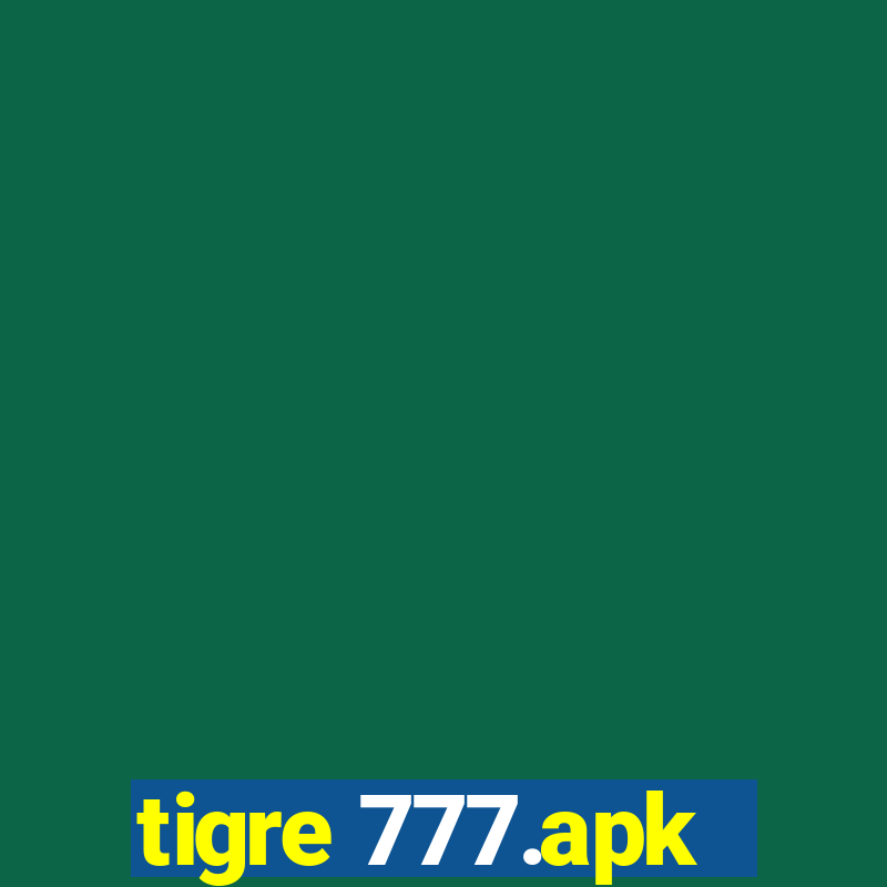 tigre 777.apk