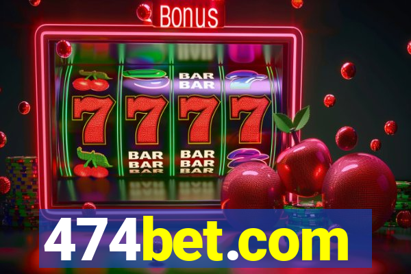 474bet.com