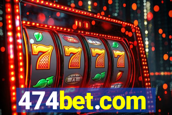 474bet.com