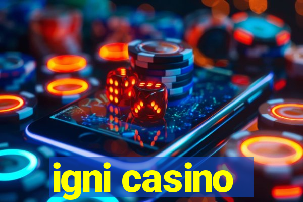 igni casino