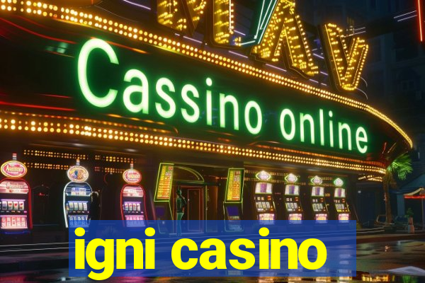 igni casino