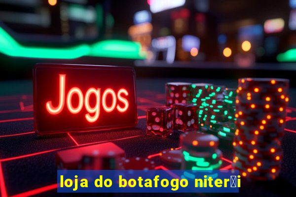 loja do botafogo niter贸i