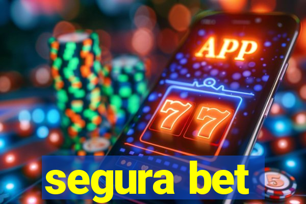 segura bet