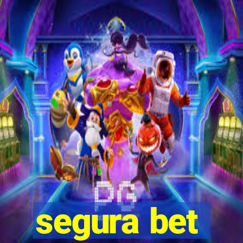 segura bet