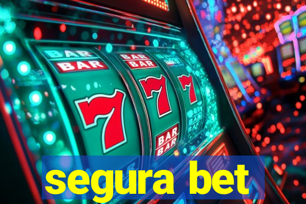 segura bet