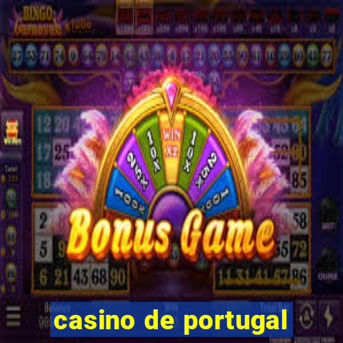 casino de portugal