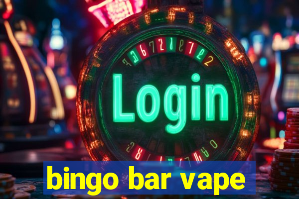 bingo bar vape