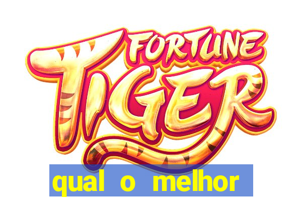 qual o melhor fortune tiger