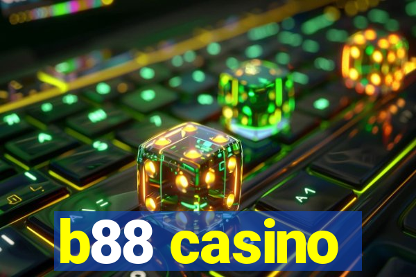 b88 casino