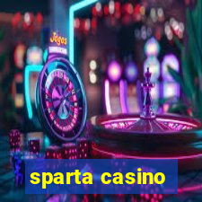 sparta casino