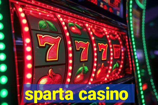 sparta casino