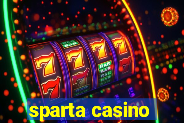 sparta casino