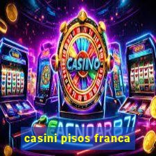 casini pisos franca