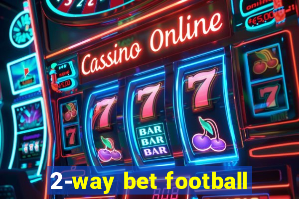 2-way bet football