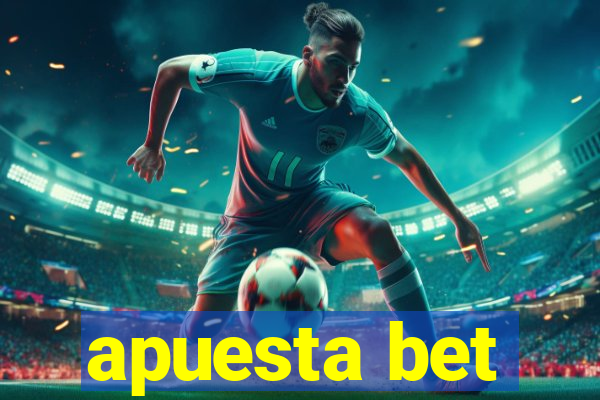 apuesta bet