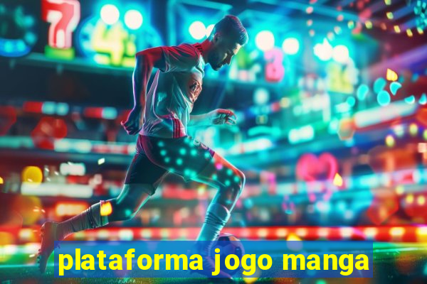 plataforma jogo manga