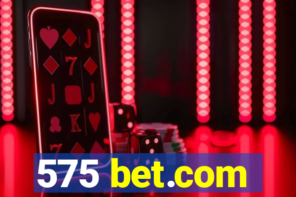 575 bet.com