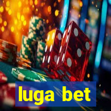 luga bet