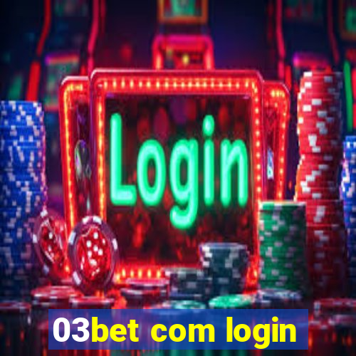 03bet com login