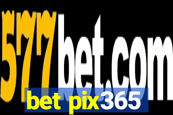 bet pix365