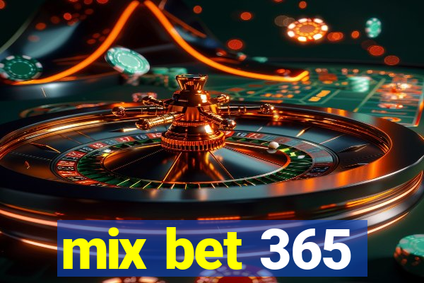 mix bet 365