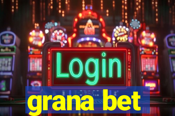 grana bet