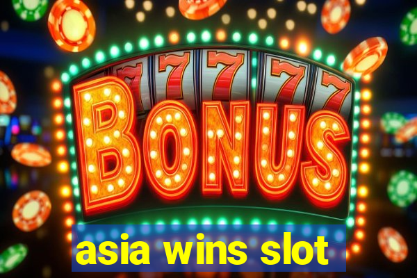 asia wins slot