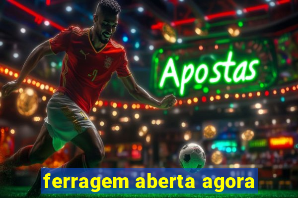 ferragem aberta agora