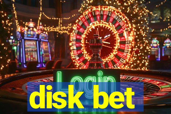 disk bet