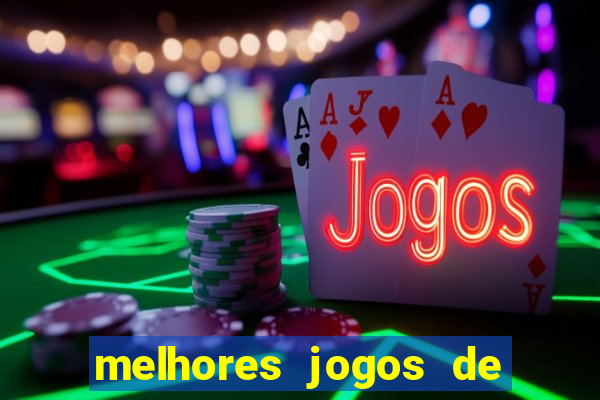 melhores jogos de casino betano