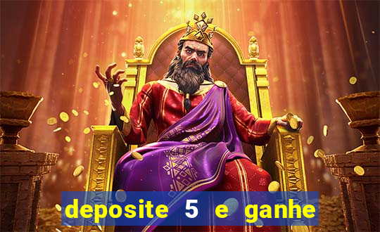 deposite 5 e ganhe 50 reais