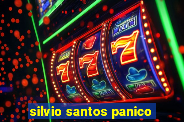 silvio santos panico