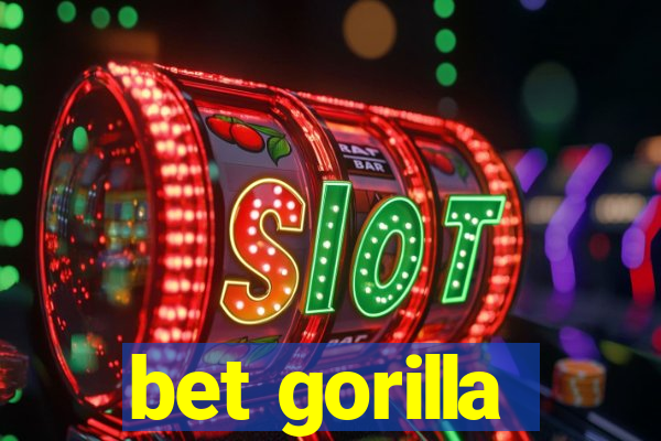 bet gorilla