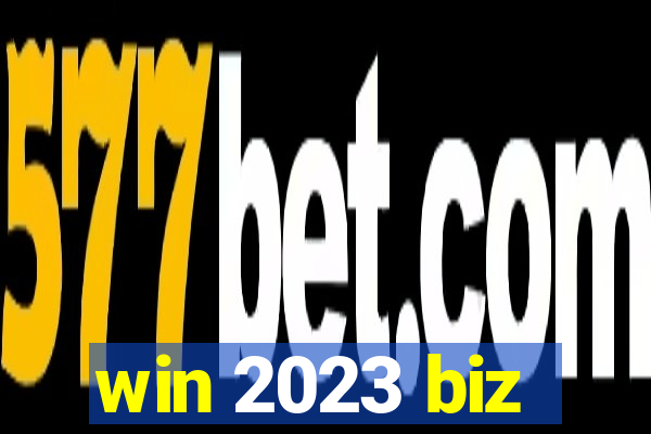 win 2023 biz