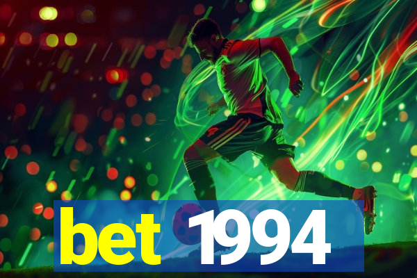 bet 1994