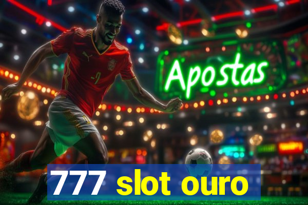 777 slot ouro