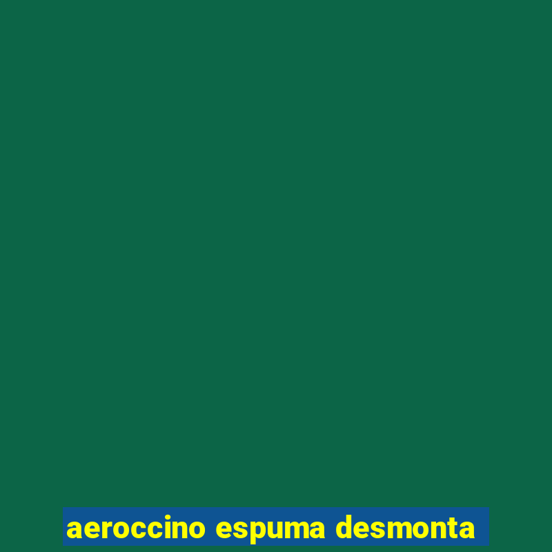 aeroccino espuma desmonta