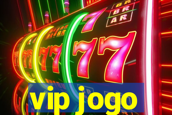 vip jogo