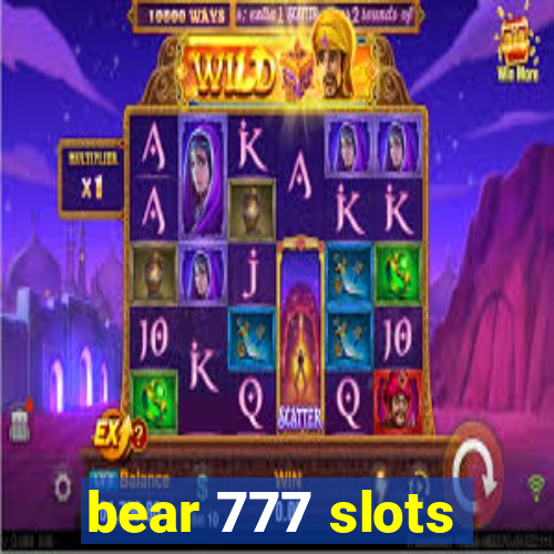 bear 777 slots