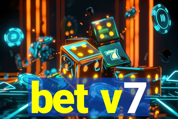 bet v7